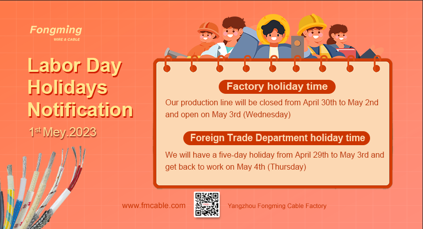 Fongming cable:Labor Day HolidaysNotification